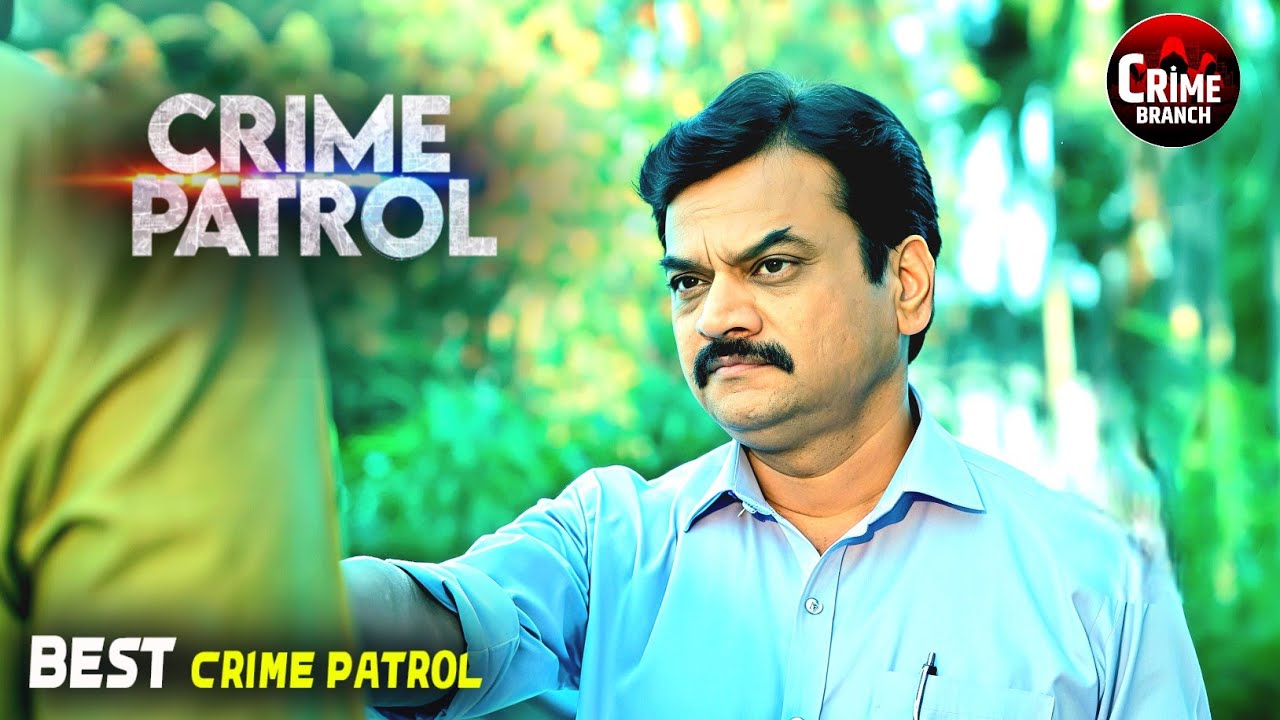 जानलेवा कदम | Crime Patrol | Best Of Crime | Full Episode | Crime Story | Tv show #crime