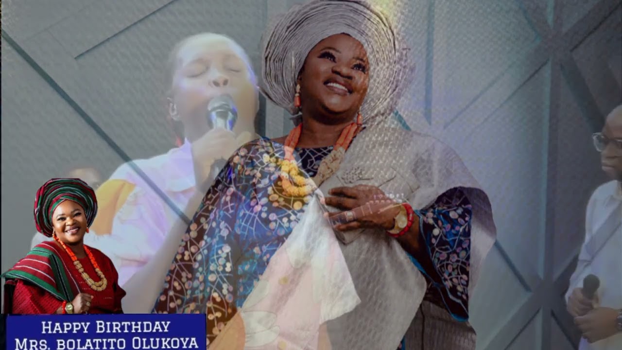 Birthday Praise for Mrs Bolatito Olabisi Olukoya