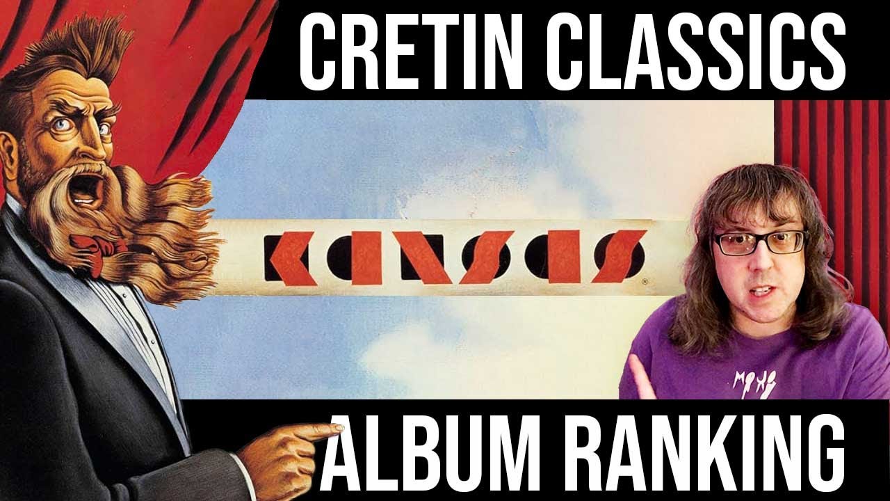 Kansas : Ranking the Studio Albums (Cretin Classics)