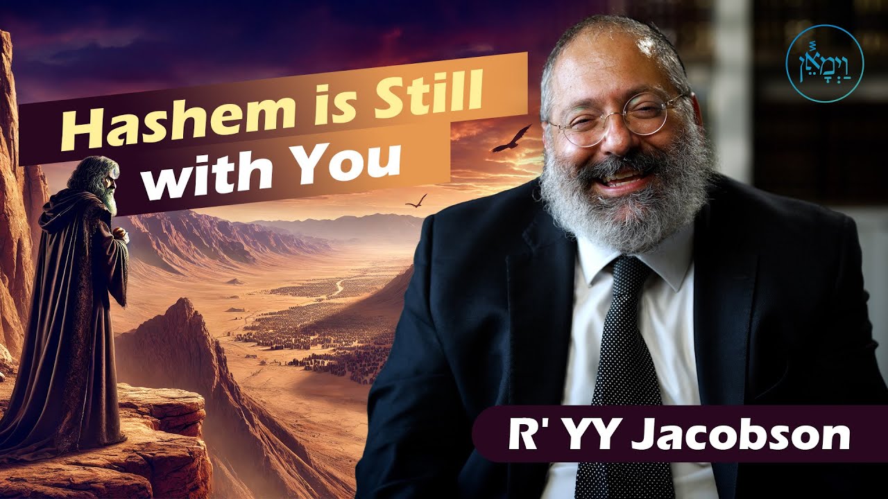 Hashem is Still With You | Rabbi YY Jacobson