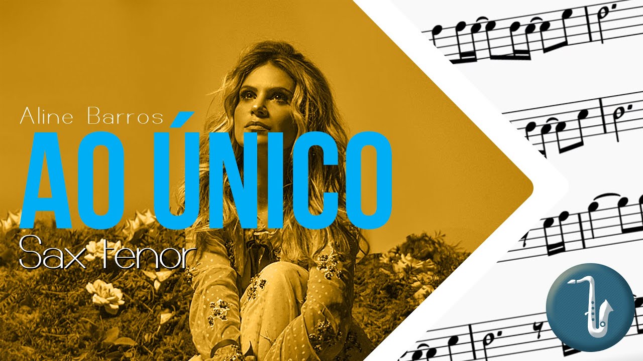 Ao Único Sax Tenor (Bb) - Partitura Grátis