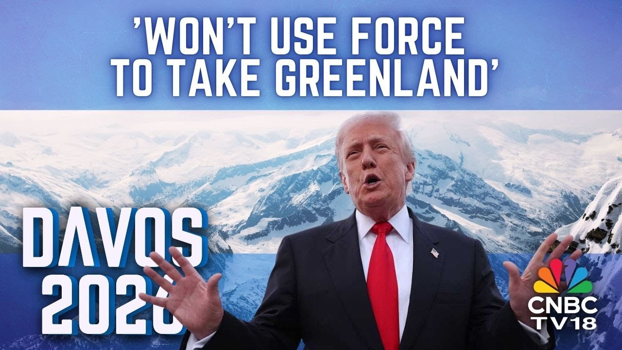 Won't Use Force To Take Greenland: Trump | Takeaway From Trump Speech | Davos 2026 | N18G