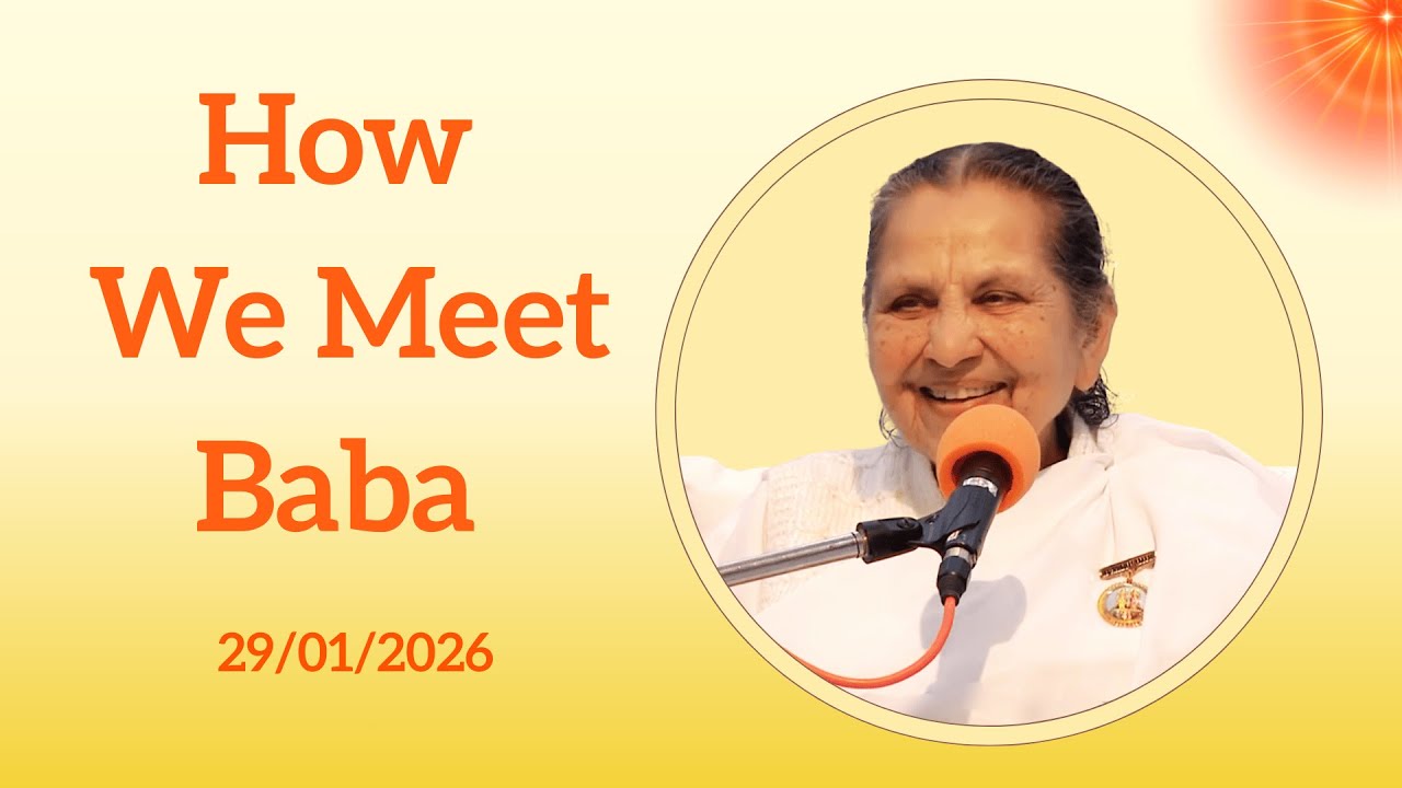 (English) How We Meet Baba || 29/01/2026