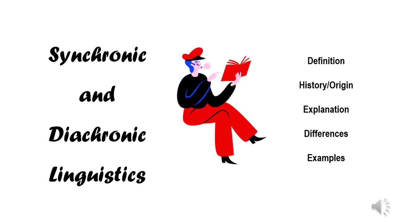 Synchronic Vs. Diachronic Linguistics | Synchrony and Diachrony | Origin | Explanation | Examples