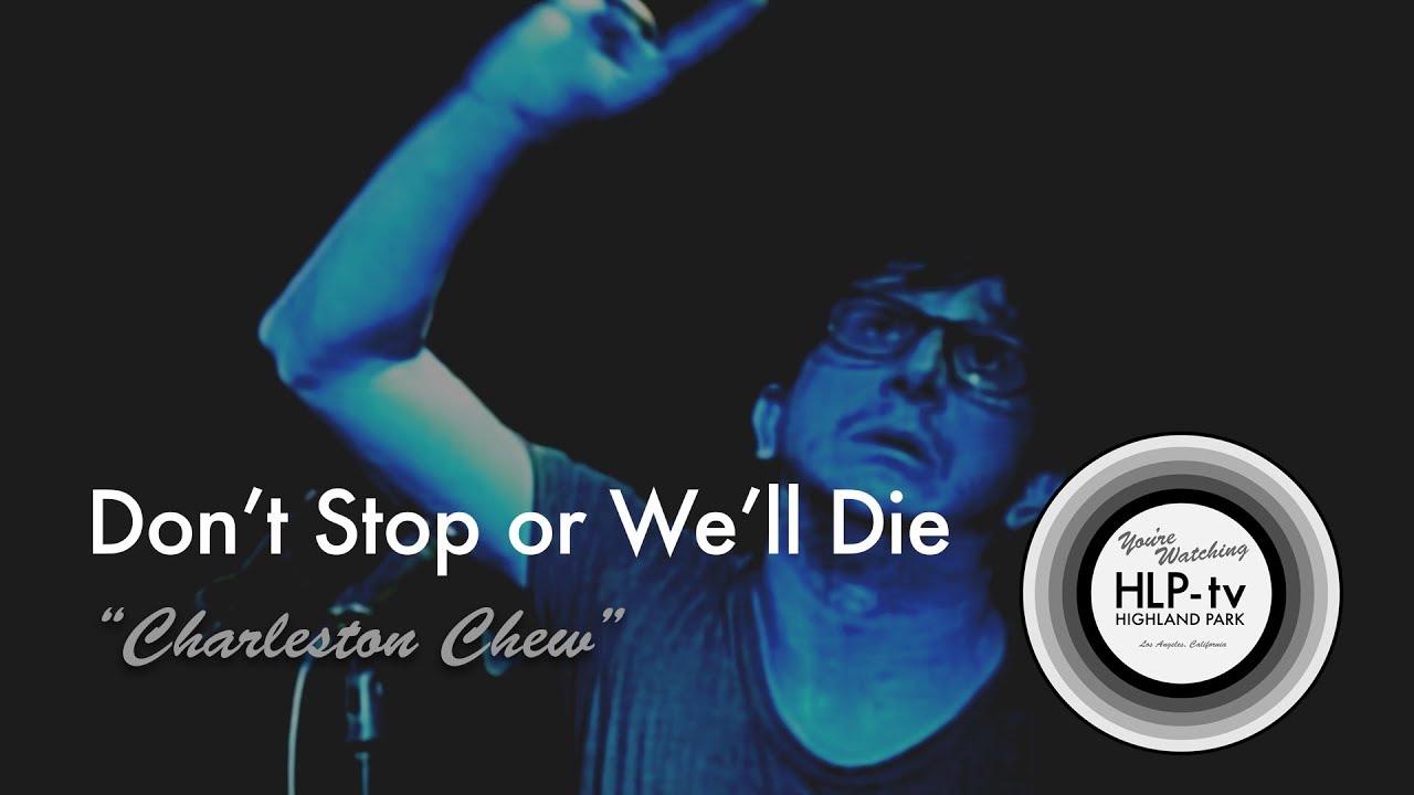Don't Stop or We'll Die | 