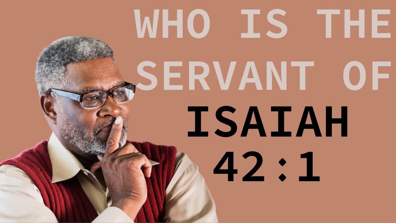 Jesus Is Not The Servant Of The Most High #Isaiah42vs1