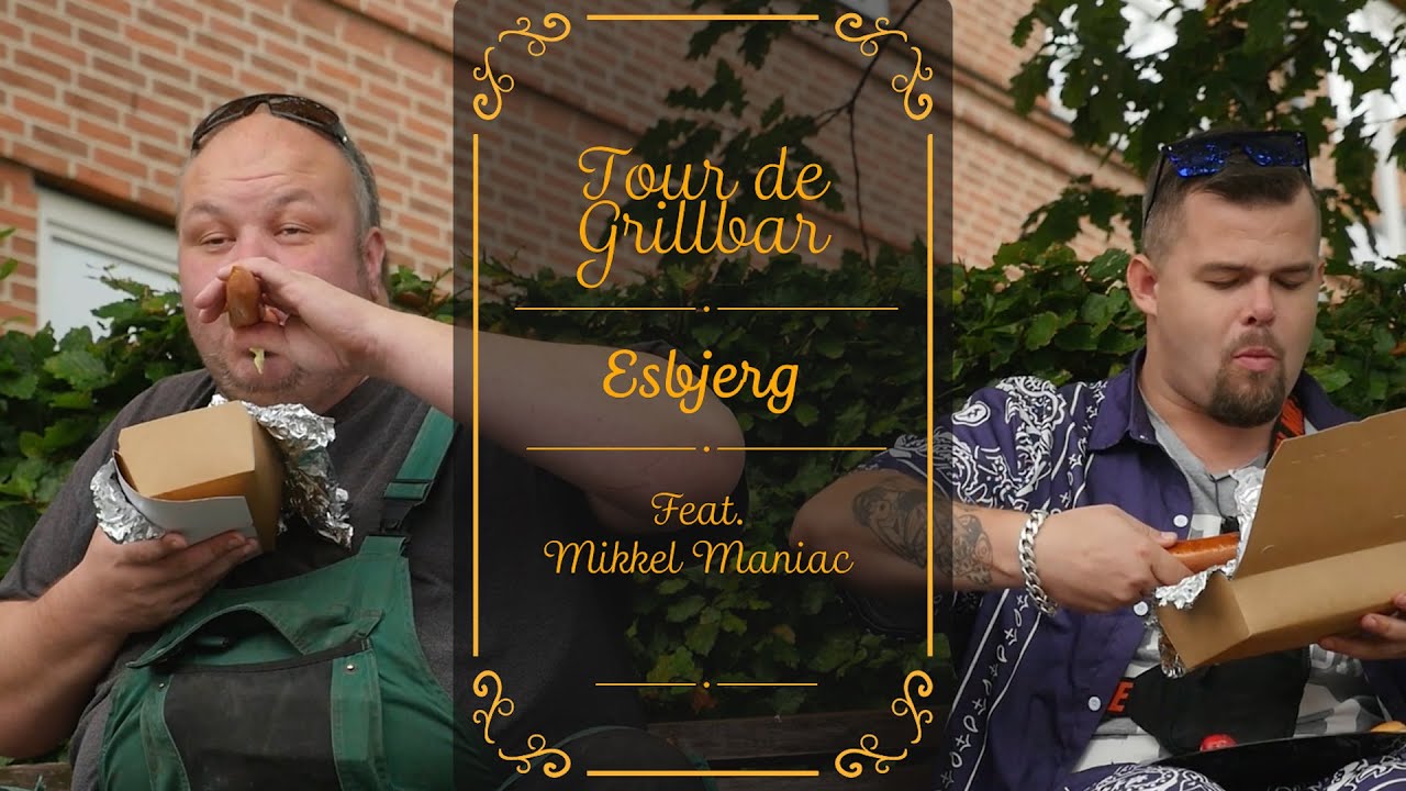 Tour De Grillbar - Esbjerg (Feat. MikkelManiac