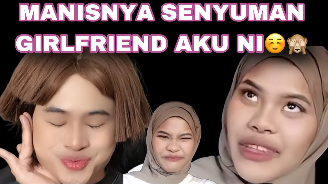 MANISNYA SENYUMAN GIRLFRIEND AKU NI 🙈☺️| MANIS KAN?
