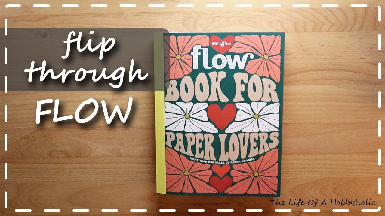 Relaxing flip through - Flow Book For Paper Lovers