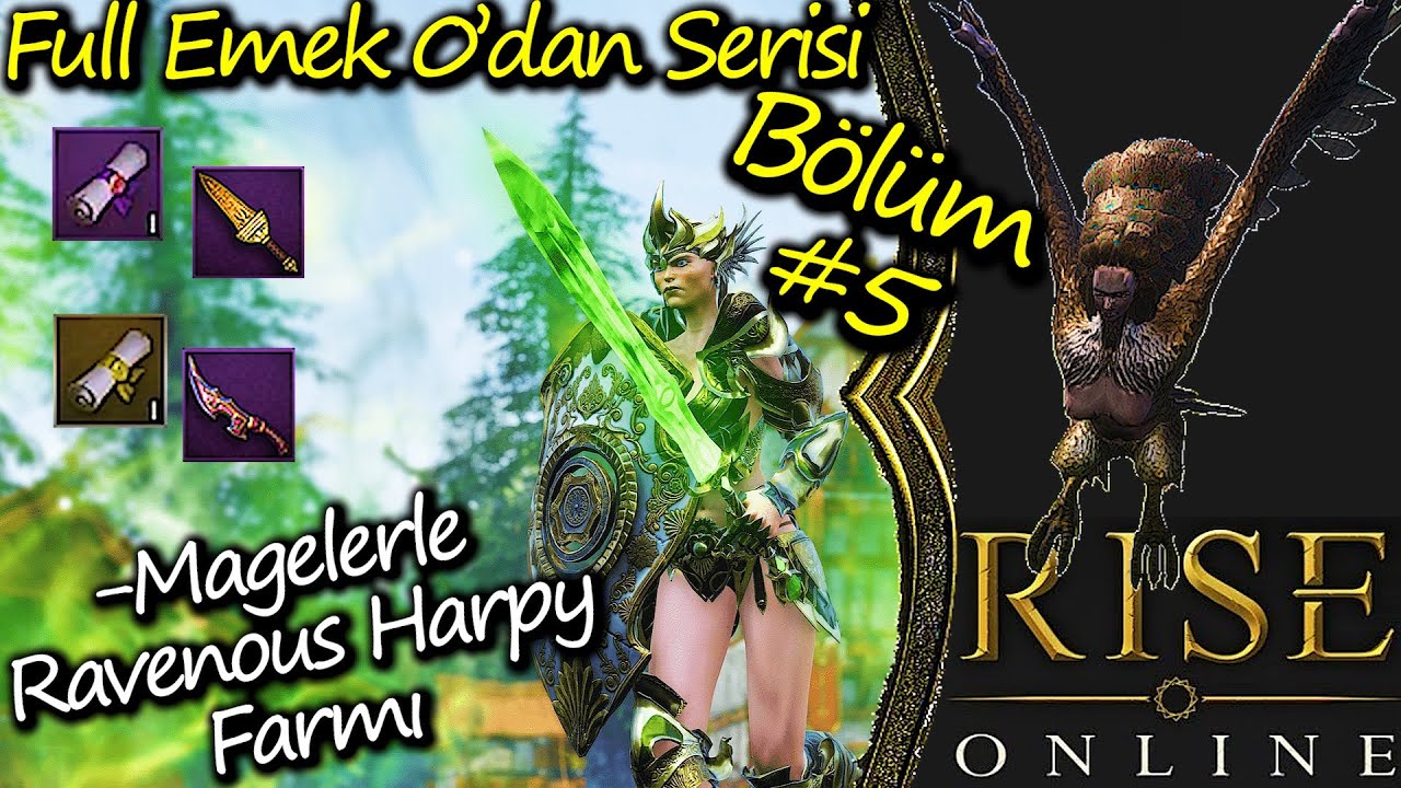 Rise Online Ravenous Harpy Farmı & Full Emek Sıfırdan Serisi Bölüm 5 | Oyun Kaptanı