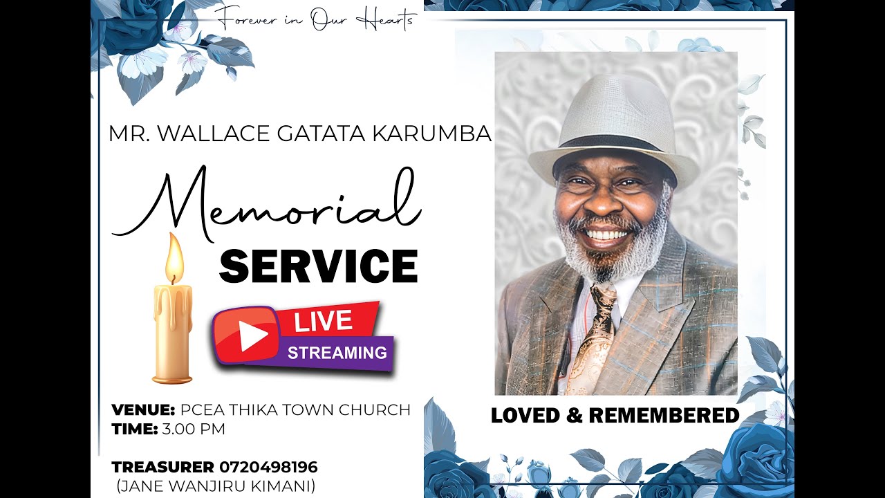PCEA THIKA TOWN CHURCH Mr. Wallace Gatata Karumba Memorial Service