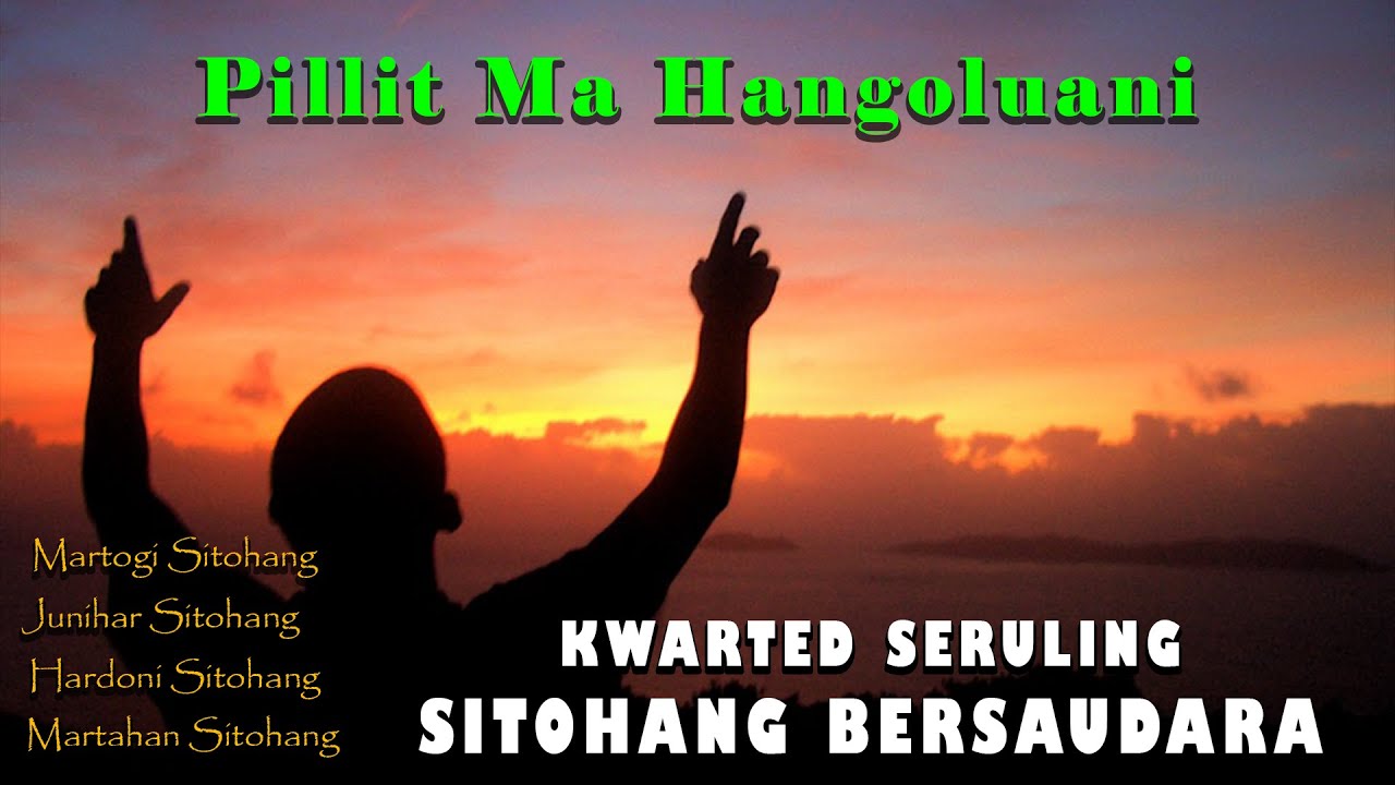 Pillit Ma Hangoluani - Kwartet Seruling Sitohang Bersaudara #MUSICORGINAL,ciptaan : Pdt JCZ Pasaribu