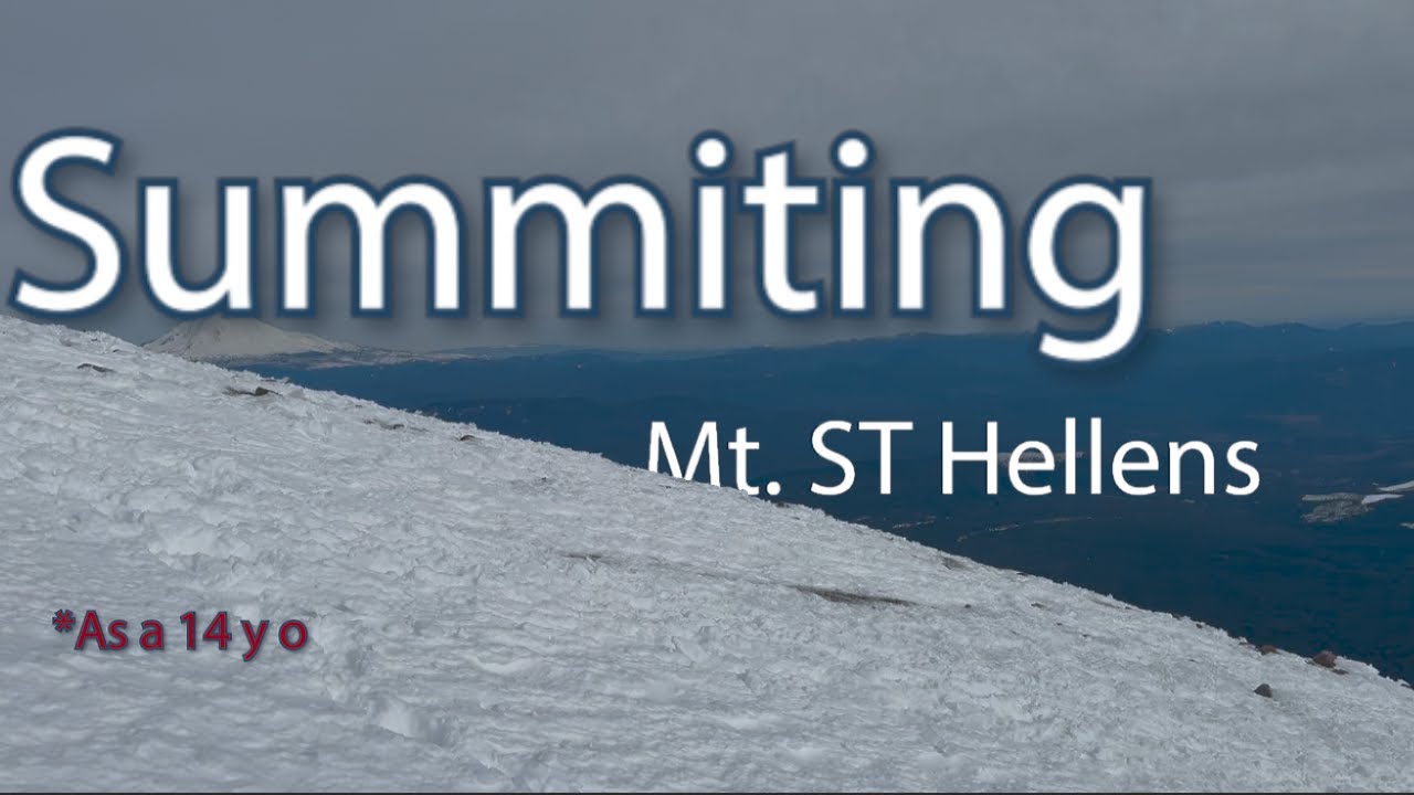 Summiting Hellens as a 14 y o