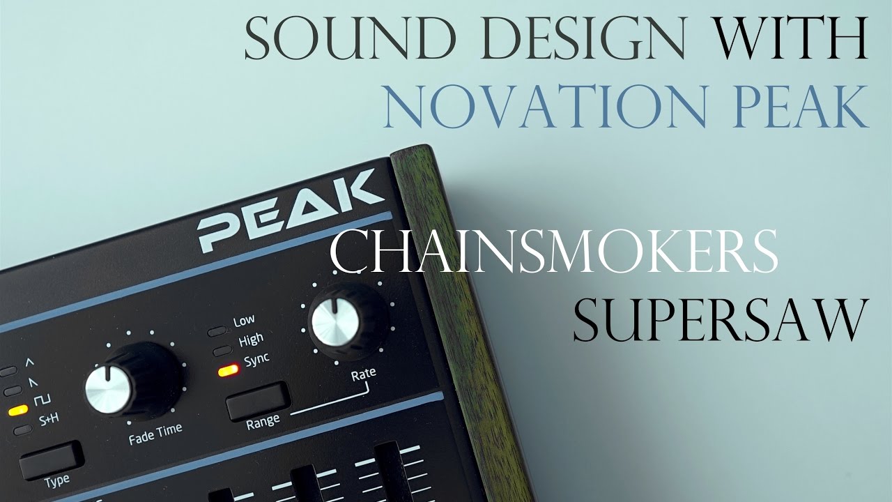 Sound Design with Novation Peak - 03 Chainsmokers Supersaw