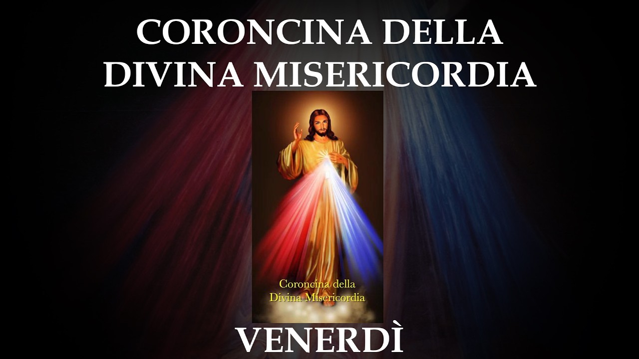 Coroncina della Divina Misericordia - venerdì