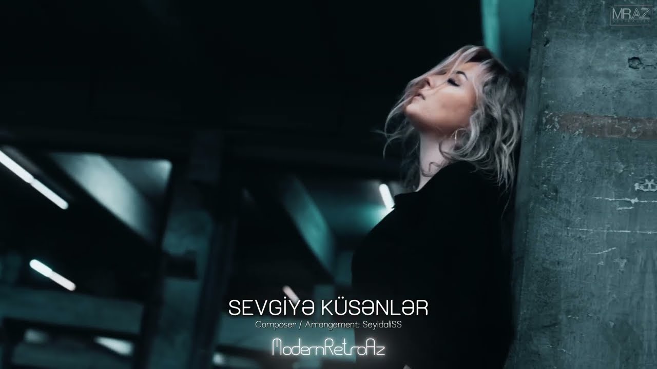 Sevgiyə K&uuml;sənlər - ModernRetroAz 2026 (Official Music Video)