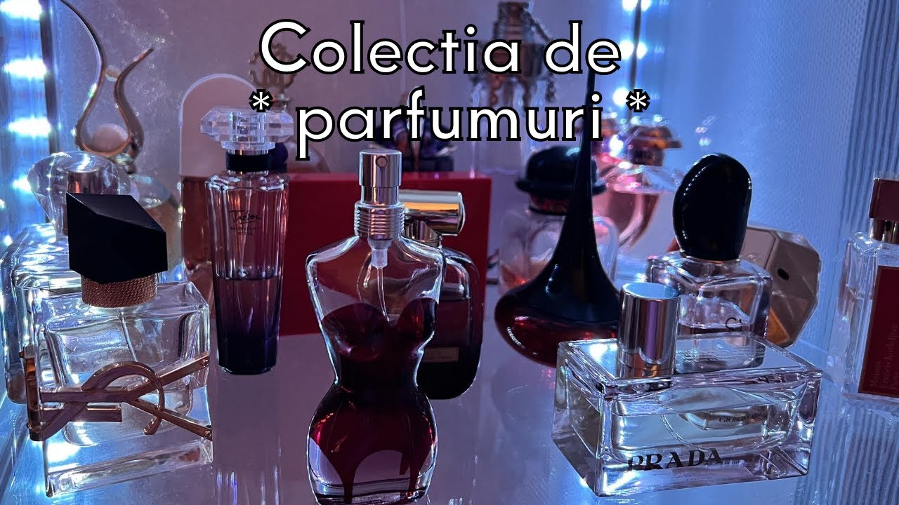Colectia de parfumuri