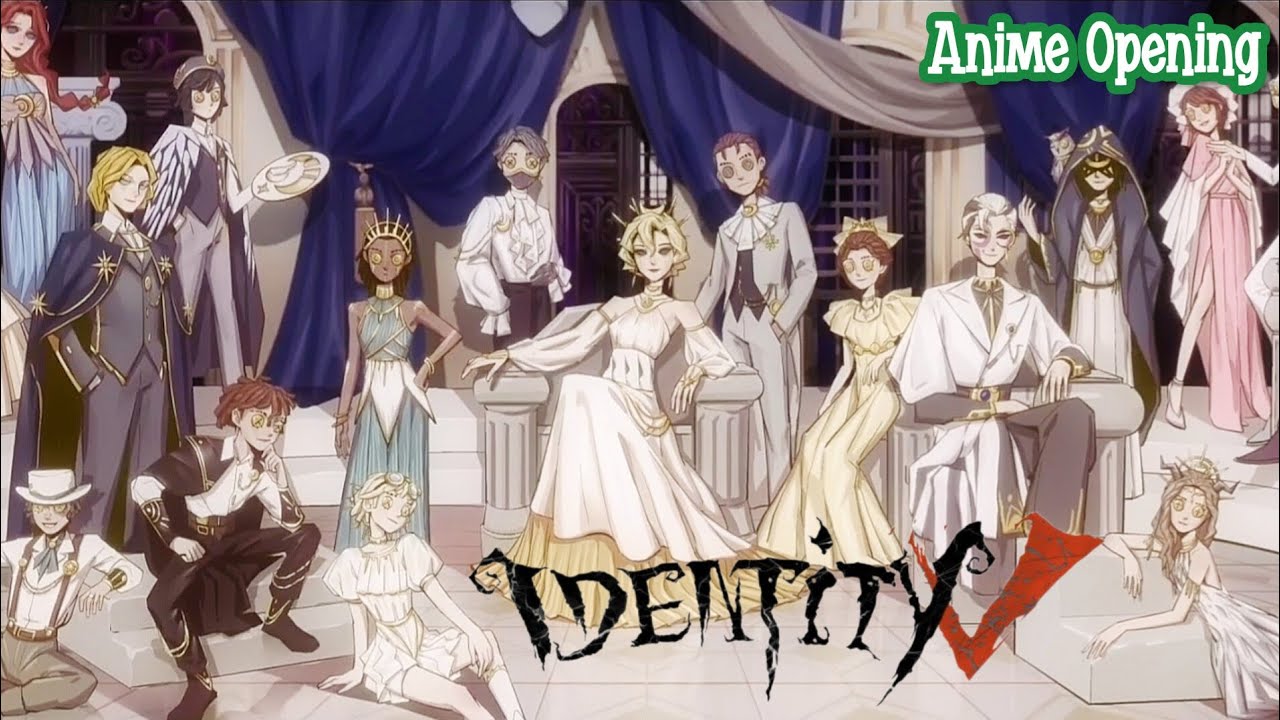 Identity V Anime Opening Song