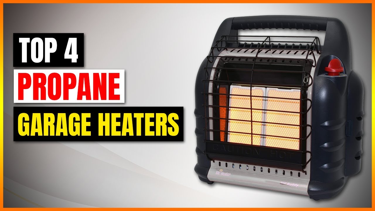 Best Propane Garage Heaters 2026 - Top 4 Picks