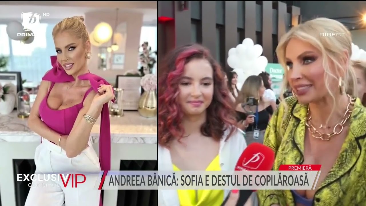 CÂT DE MÂNDRĂ ESTE ANDREEA BĂNICĂ DE FIICA EI DE 13 ANI, SOFIA