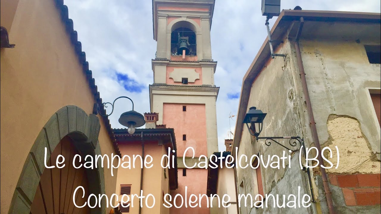 Le campane di Castelcovati (BS) - Concerto solenne manuale