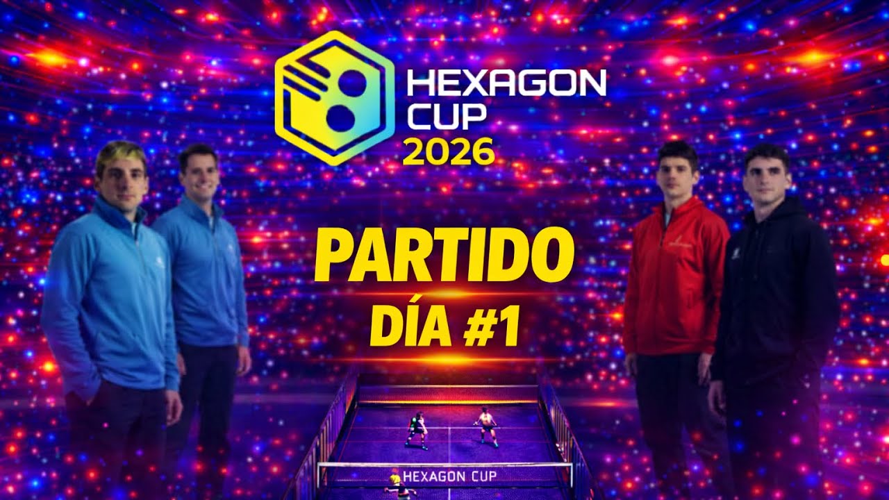 HEXAGON CUP 2026 | ARTURO COELLO - COKI NIETO VS ALEJANDRO STUPACZUK - ALEX RUIZ | DÍA #1