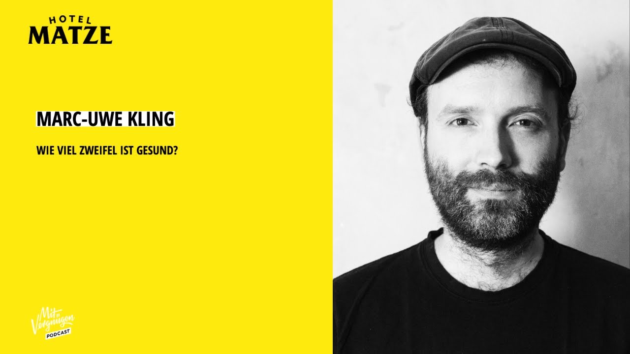 Marc-Uwe Kling – Wie viel Zweifel ist gesund?