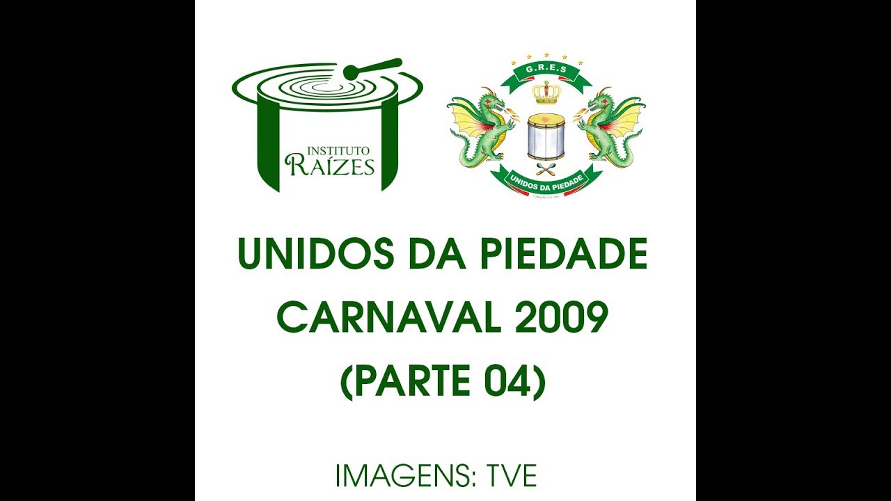 Unidos da Piedade - Desfile de 2009 - PARTE 4