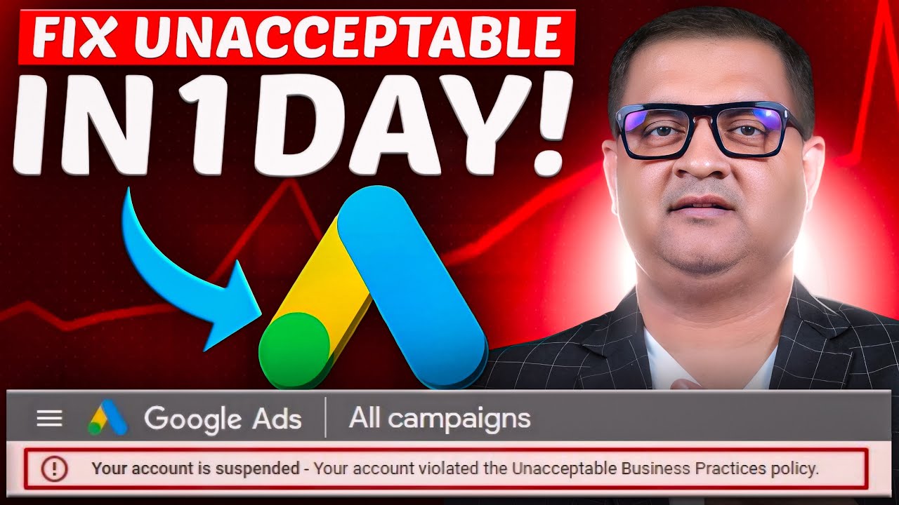 Google Ads Account Suspended for Unacceptable Business Practices? Fix It Fast (2026 Guide)
