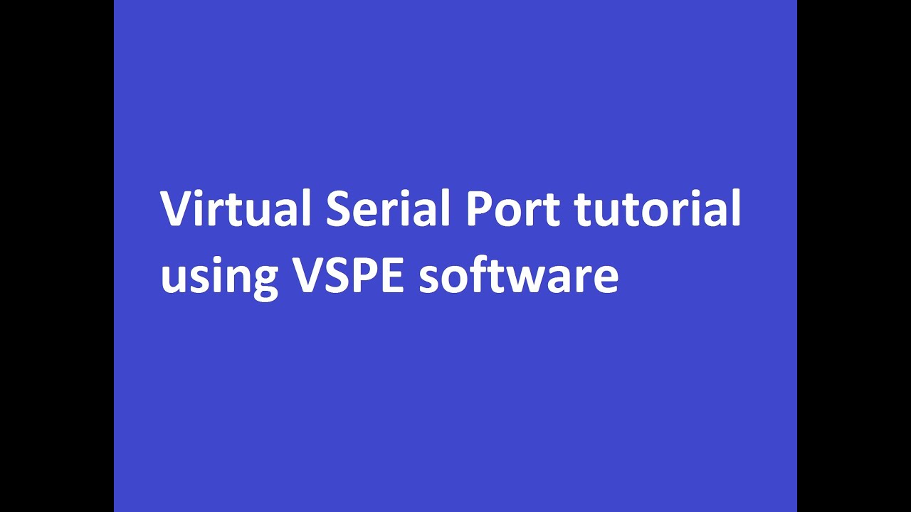 Virtual Serial Port Tutorial