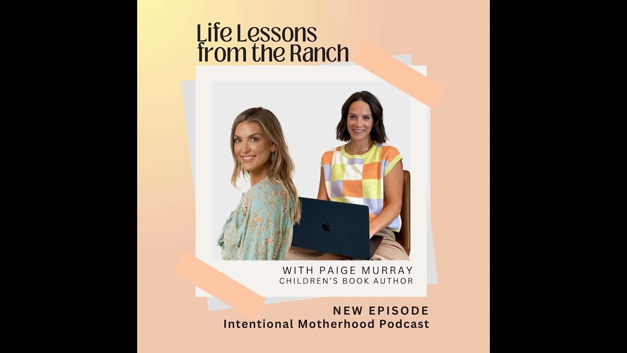 58| Life Lessons from the Ranch: One Mom's Story of Building Her Dream Life