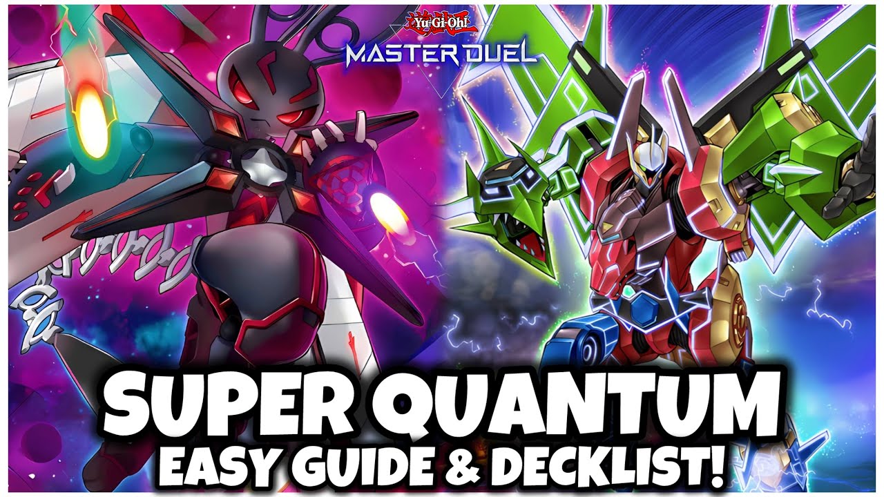 SUPER QUANTUM | SUPER QUANTAL | EASY GUIDE & DECKLIST!