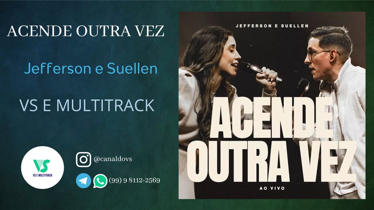 Jefferson e Suellen - Acende outra vez - (VS e MULTITRACK)