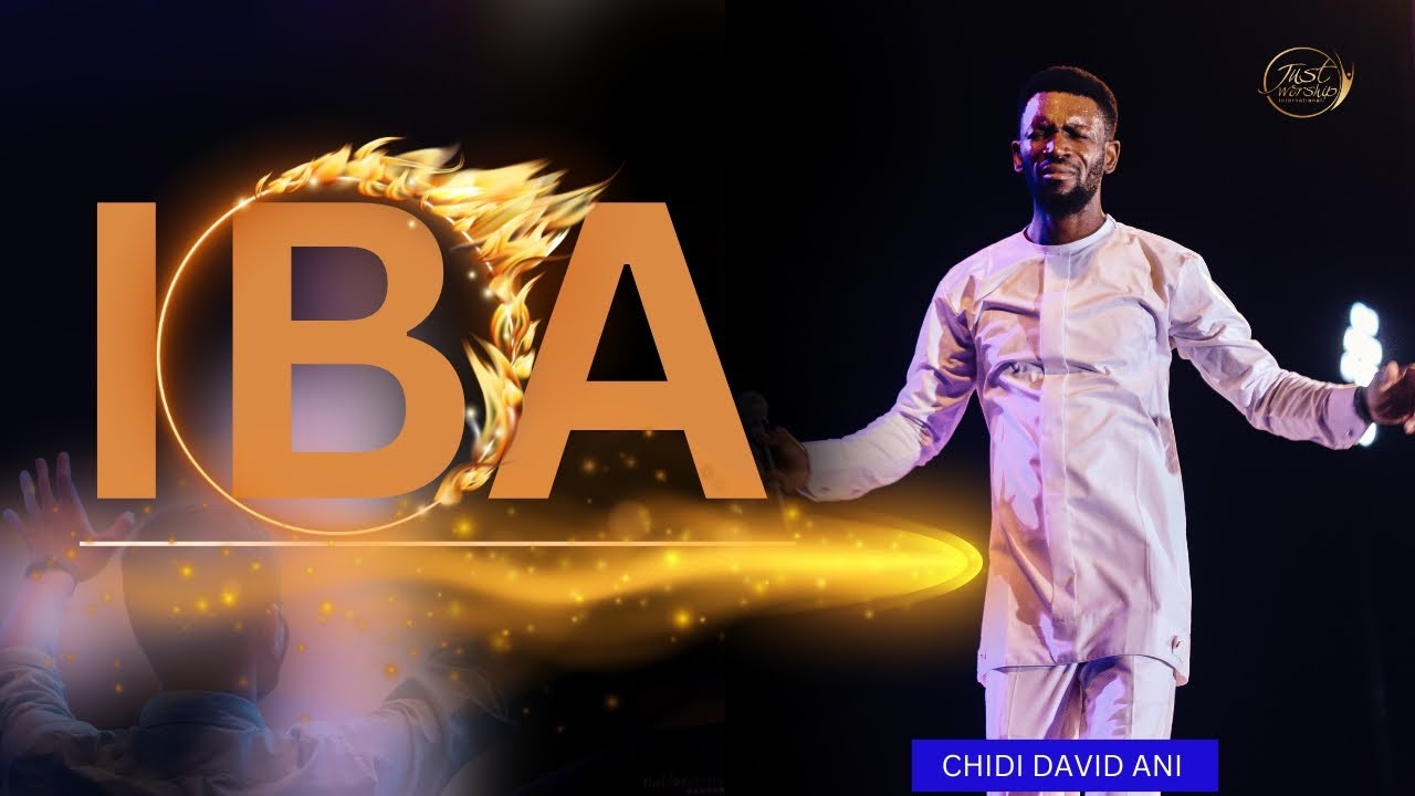 IBA by Nathaniel Bassey / Chidi David Ani @Just worship UNN !