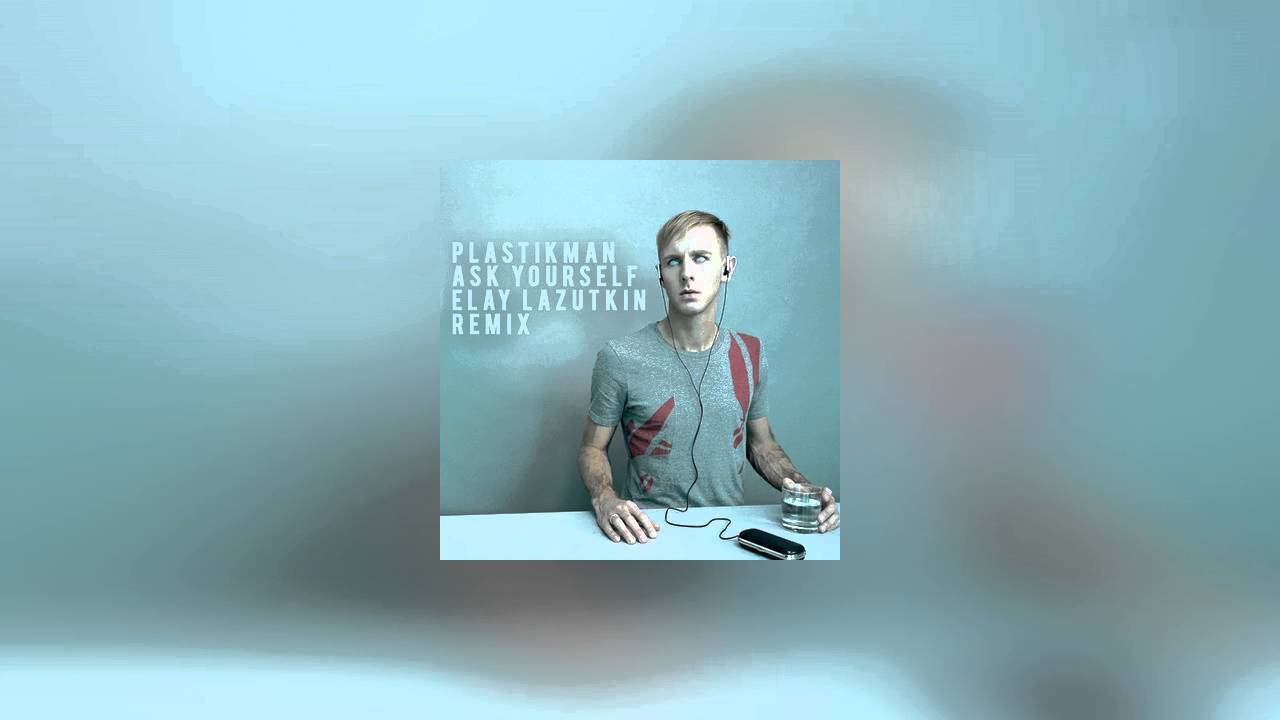 Plastikman - Ask Yourself (Elay Lazutkin Remix) [Free Download]