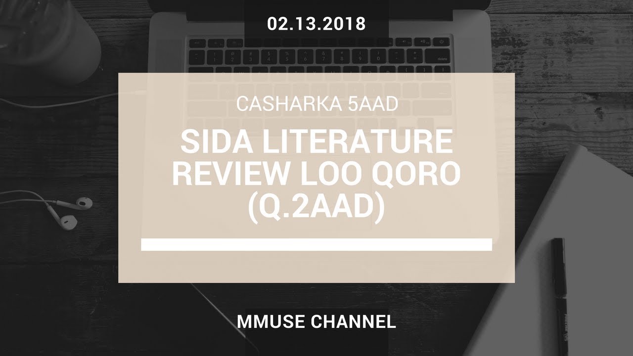 Casharka 5aad: (Q. 2aad) - Sida Literature Review Loo Qoro - Cilmi Baaris
