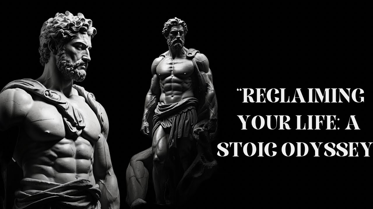 &ldquo;Reclaiming Your Life: A Stoic Odyssey&rdquo;