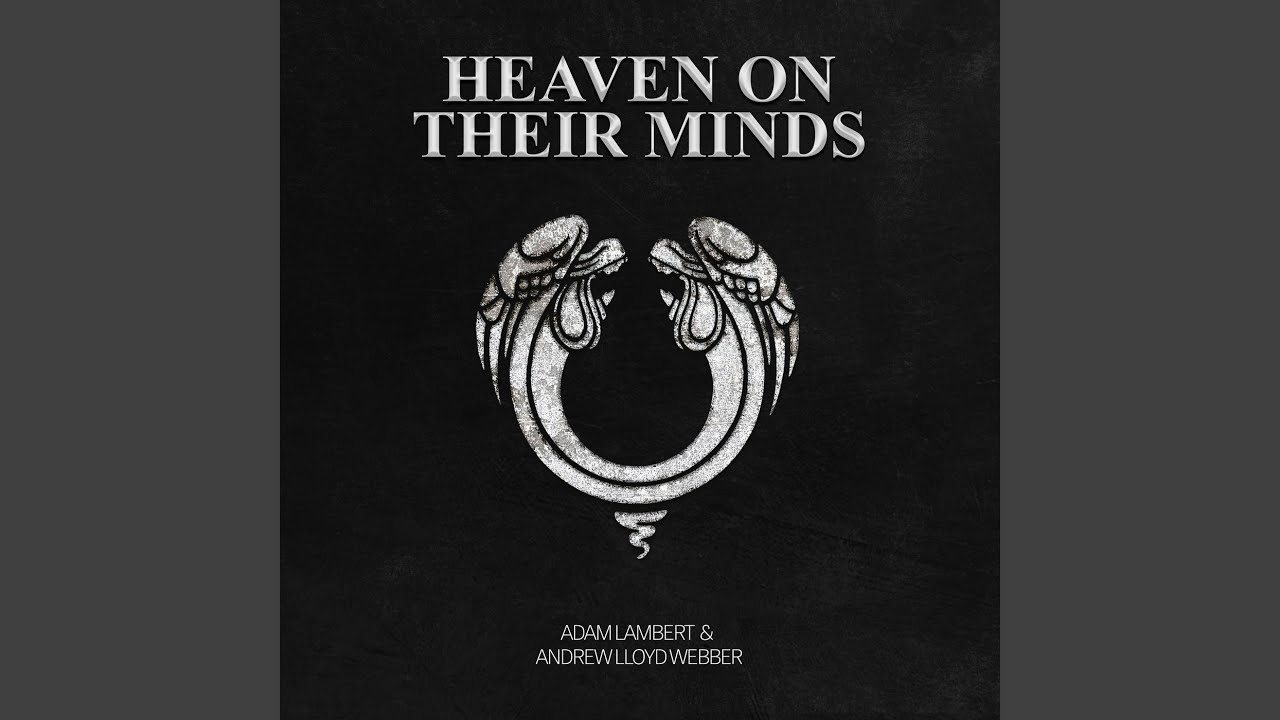 Heaven On Their Minds (From 