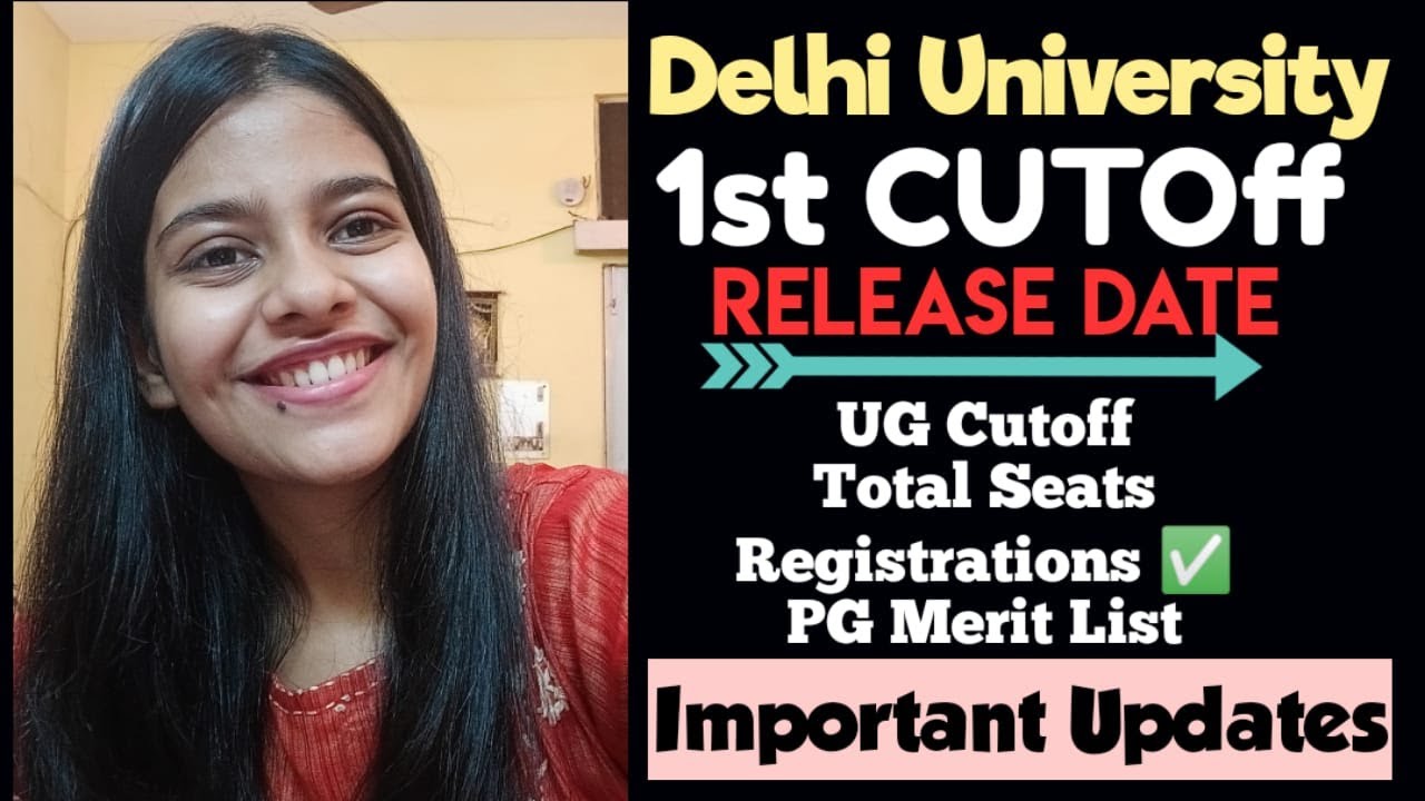 DU 1st cutoff RELEASE Date |UG Cutoffs - PG Merit List| Total Seats Delhi University Admissions 2021