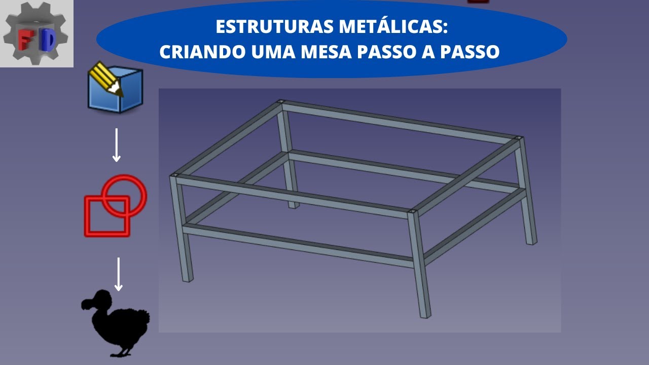 Estruturas metálicas: Criando uma mesa passo a passo no FreeCAD| Dodo workbench |Partdesign|Sketcher