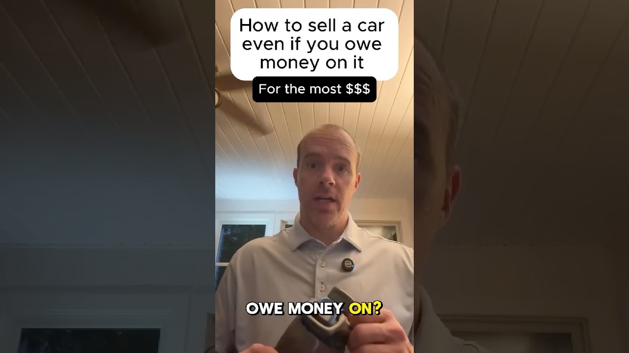 How to Sell a Car You Still Owe Money On (3 Easy Steps)