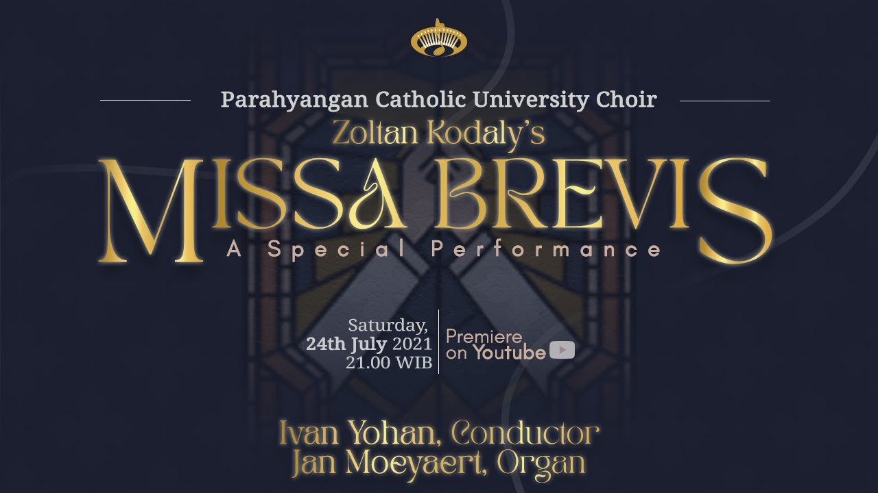 Zoltán Kodály - Missa Brevis | Parahyangan Catholic University Choir