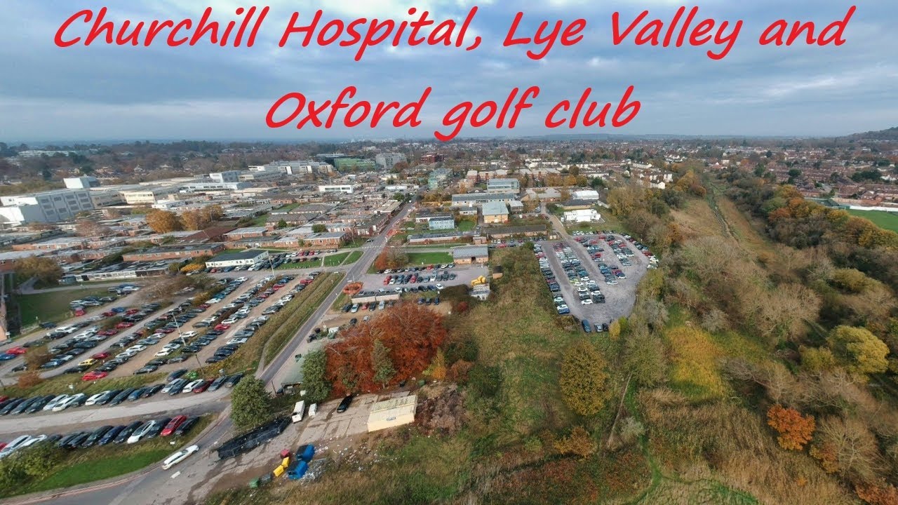 Churchill Hospital, Lye Valley and Oxford golf club, Headington, Oxford