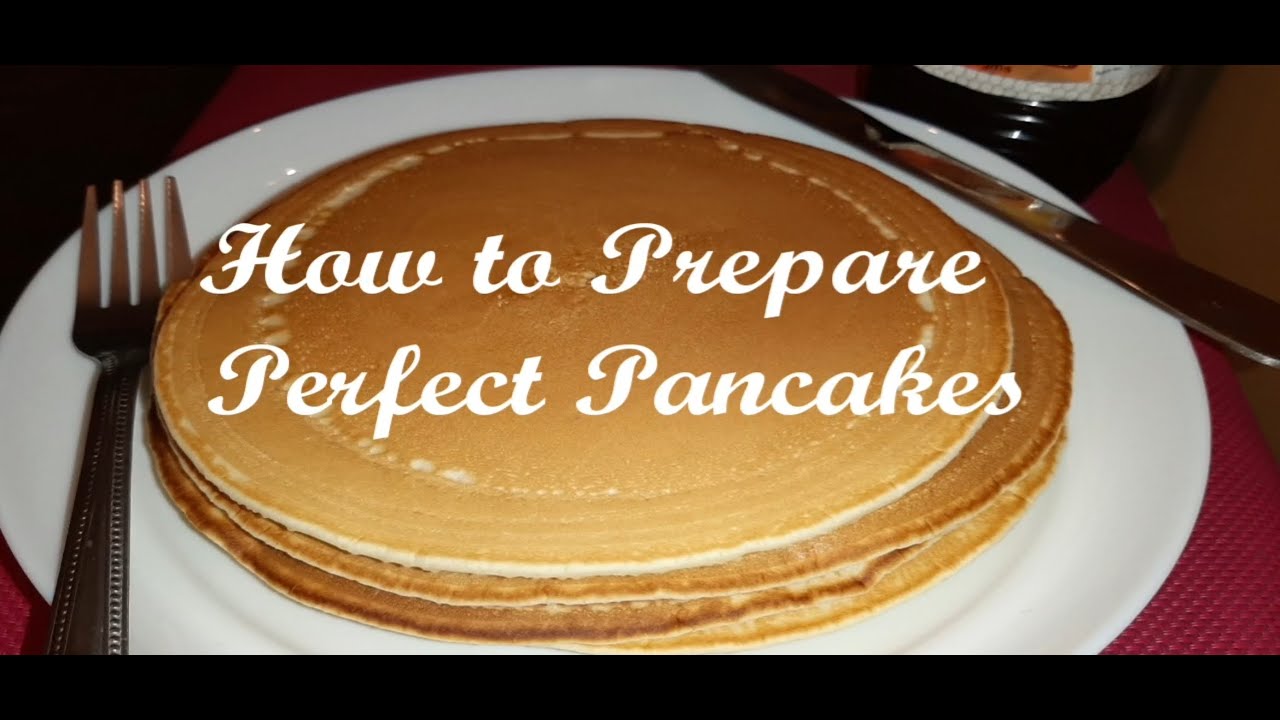 How to Prepare Perfect Pancakes / Perfect Pancakes Recipe / Jinsi yakupika Pancake Laini