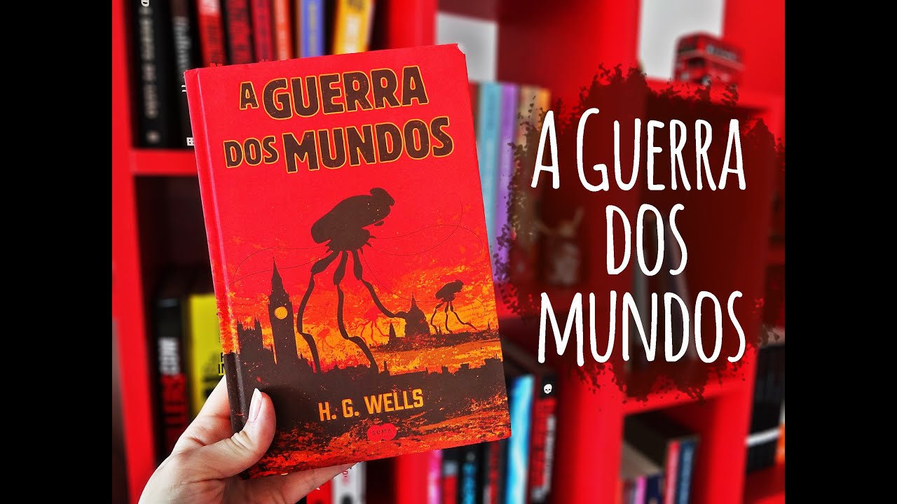 A GUERRA DOS MUNDOS, de H. G. Wells | BOOK ADDICT