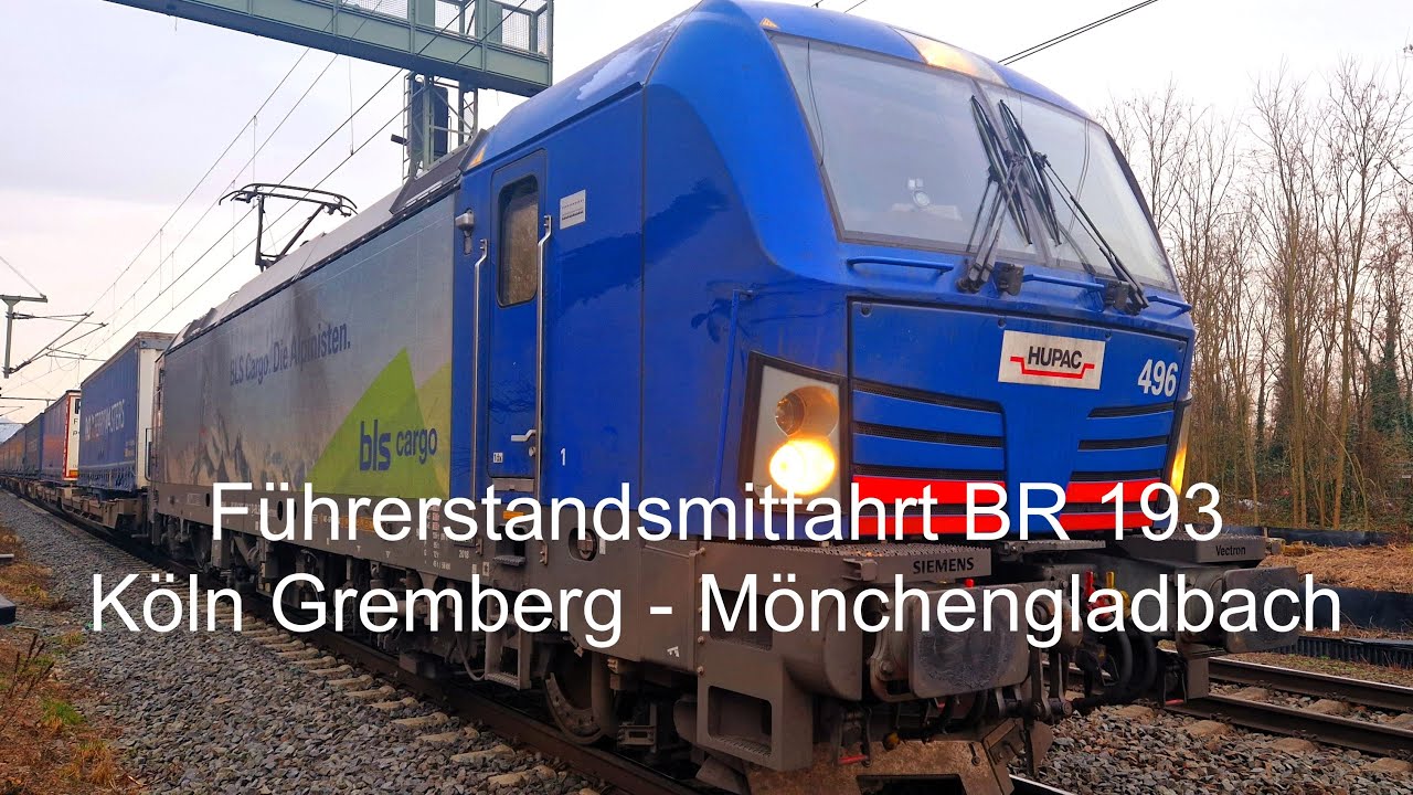 Führerstandsmitfahrt BR 193 Köln Gremberg - Mönchengladbach Hbf.