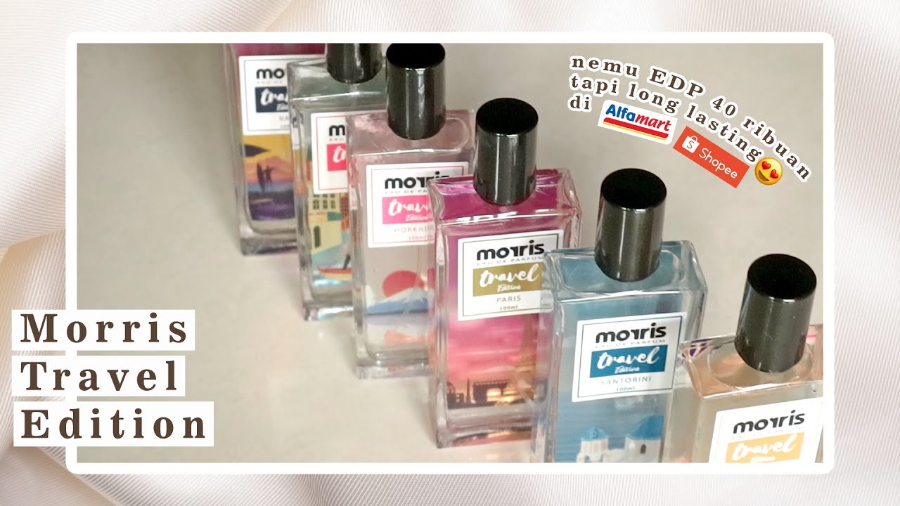 Parfum dibawah 50 rb tapi Wanginya Aduhaii 😍 - Review SEMUA Morris Travel Edition