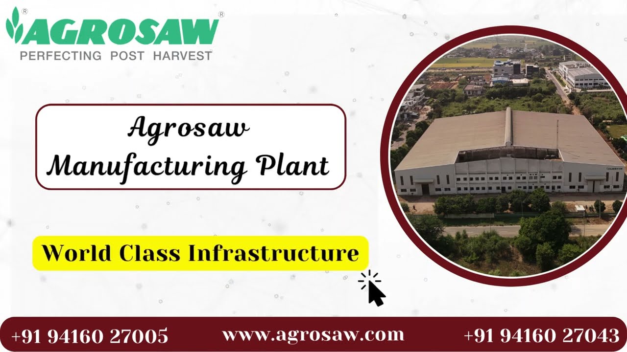 🎥 Agrosaw Manufacturing Plant | World-Class Infrastructure