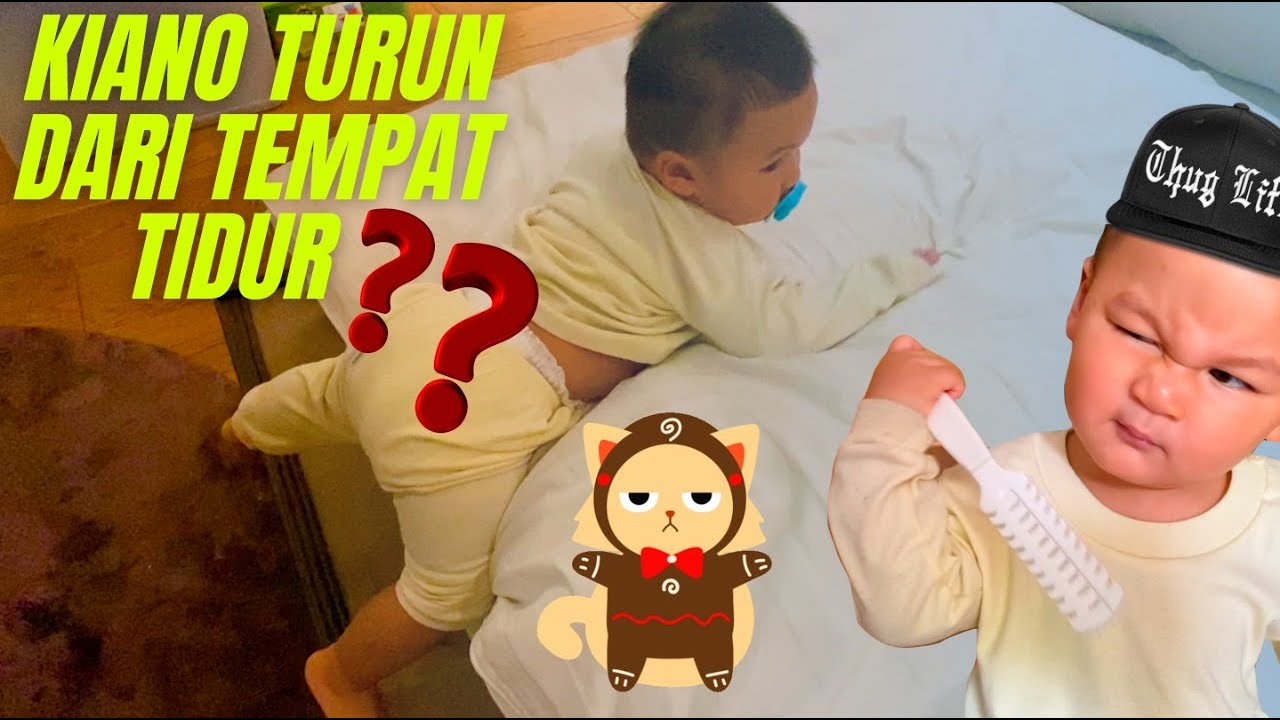 KIANO GAMAU JATUH DARI TEMPAT TIDUR LAGI !!! KIANO UDAH BISA TURUN SENDIRI AUNTY UNCLE !!!