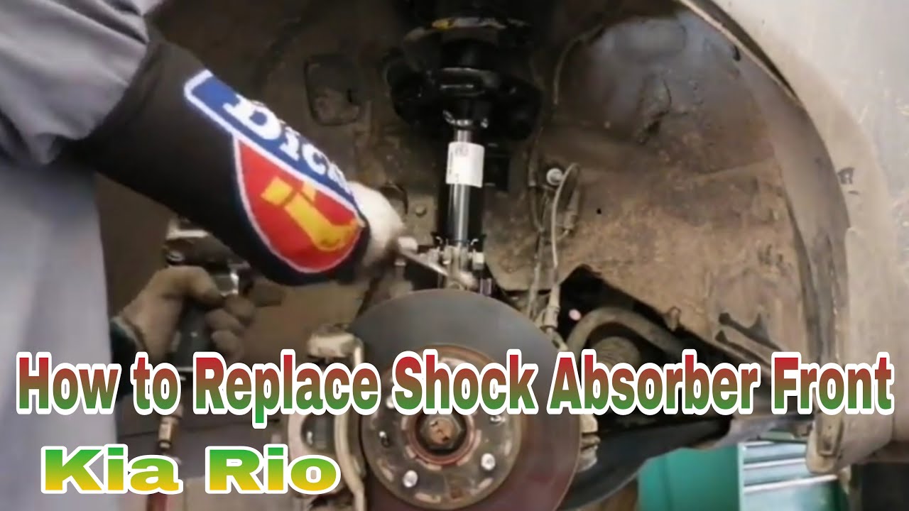 How to Replace Shock Absorber Front Kia Rio